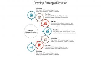 Develop strategic direction ppt powerpoint presentation layouts template cpb