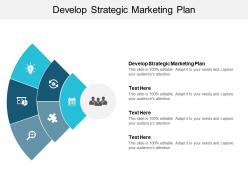 Develop strategic marketing plan ppt powerpoint presentation inspiration professional cpb