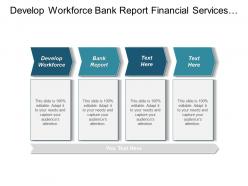 Develop workforce bank report financial services industry report cpb