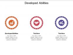 Developed abilities ppt powerpoint presentation portfolio objects cpb