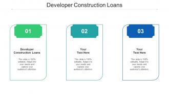 Developer Construction Loans Ppt Powerpoint Presentation Inspiration Graphics Cpb
