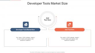 Developer Tools Market Size In Powerpoint And Google Slides Cpb