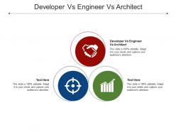 Developer vs engineer vs architect ppt powerpoint presentation slides samples cpb