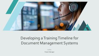 Developing A Training Timeline For Document Management Systems PPT Guidelines AT