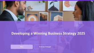 Developing A Winning Business Strategy 2025 PPT Template AT
