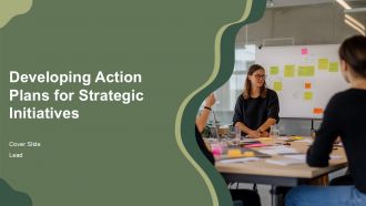 Developing Action Plans To Execute Strategic Initiatives Efficiently PPT Sample AT