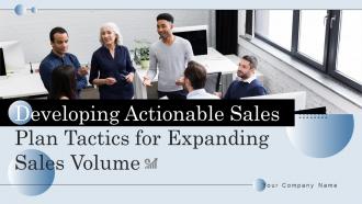 Developing Actionable Sales Plan Tactics For Expanding Sales Volume Complete Deck MKT CD V