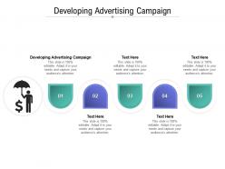 Developing advertising campaign ppt powerpoint presentation infographic template icons cpb