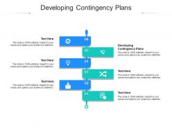 Developing contingency plans ppt powerpoint presentation icon infographics cpb