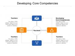 Developing core competencies ppt powerpoint presentation infographics outline cpb