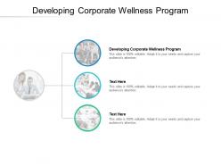 Developing corporate wellness program ppt powerpoint presentation model portrait cpb