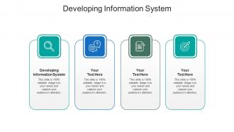 Developing information system ppt powerpoint presentation gallery layout cpb