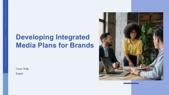 Developing Integrated Media Plans For Brands PPT Information AT