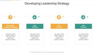 Developing Leadership Strategy In Powerpoint And Google Slides Cpb