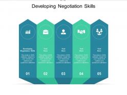 Developing negotiation skills ppt powerpoint presentation show shapes cpb