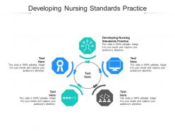 Developing nursing standards practice ppt powerpoint presentation gallery influencers cpb