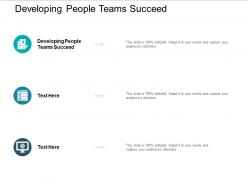 Developing people teams succeed ppt powerpoint presentation slides introduction cpb