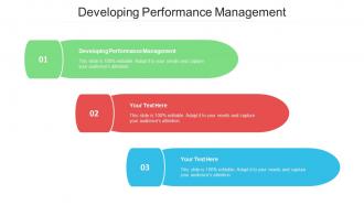 Developing Performance Management Ppt Powerpoint Presentation Slides Example Cpb
