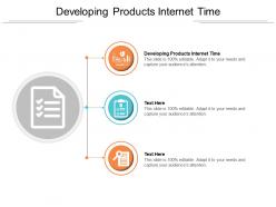 Developing products internet time ppt powerpoint inspiration portfolio cpb