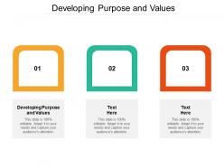 Developing purpose and values ppt powerpoint presentation layouts sample cpb