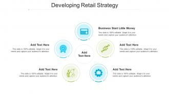 Developing Retail Strategy In Powerpoint And Google Slides Cpb