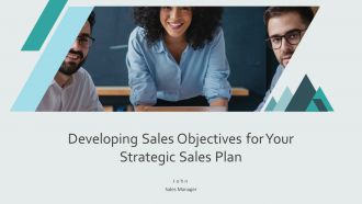 Developing Sales Objectives For Your Strategic Sales Plan PPT Demonstration AT