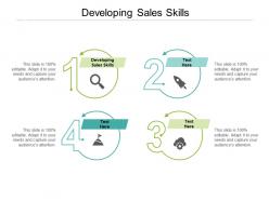Developing sales skills ppt powerpoint presentation infographics ideas cpb