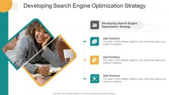 Developing Search Engine Optimization Strategy In Powerpoint And Google Slides Cpb