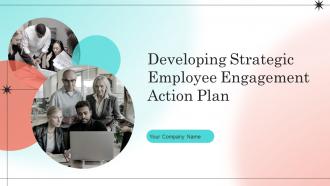 Developing Strategic Employee Engagement Action Plan Powerpoint Presentation Slides V Developing Strategic Employee Engagement Action Plan Powerpoint Presentation Slides