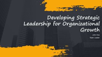 Developing Strategic Leadership For Organizational Growth PPT Example AT