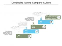 Developing strong company culture ppt powerpoint presentation professional background images cpb