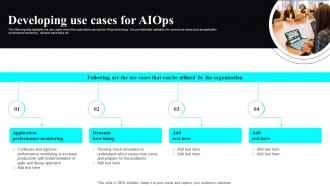 Developing Use Cases For AIOPS Artificial Intelligence It Infrastructure Operations