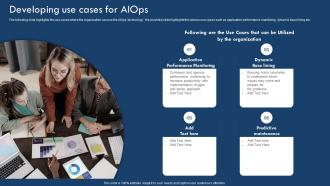 Developing Use Cases For AIOPS Implementing Artificial Intelligence In It Process