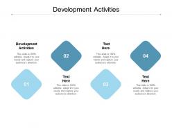 Development activities ppt powerpoint presentation slides format ideas cpb