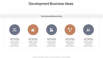 Development Business Ideas In Powerpoint And Google Slides Cpb