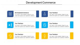 Development commerce ppt powerpoint presentation layouts design inspiration cpb