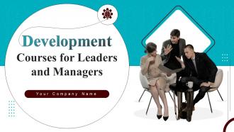 Development Courses For Leaders And Managers Powerpoint Presentation Slides