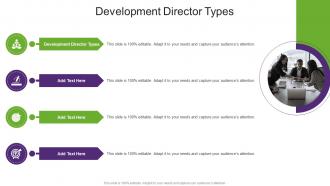 Development Director Types In Powerpoint And Google Slides Cpb