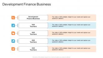 Development Finance Business In Powerpoint And Google Slides Cpb