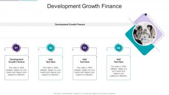 Development Growth Finance In Powerpoint And Google Slides Cpb