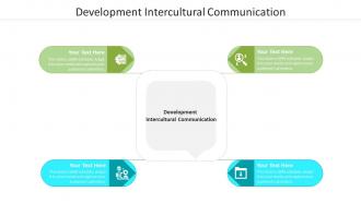 Development intercultural communication ppt powerpoint presentation gallery ideas cpb