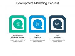 Development marketing concept ppt powerpoint presentation professional example cpb