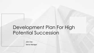 Development Plan For High Potential Succession PPT Guidelines AT