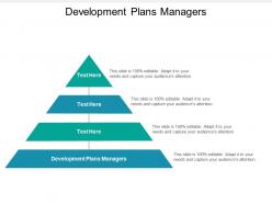 Development plans managers ppt powerpoint presentation outline ideas cpb