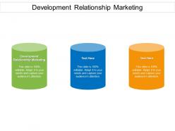 Development relationship marketing ppt powerpoint presentation show master slide cpb