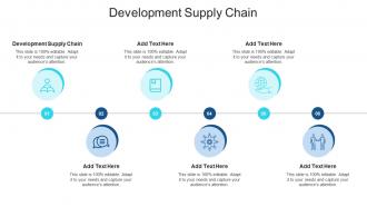 Development Supply Chain In Powerpoint And Google Slides Cpb