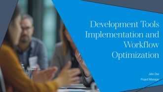 Development Tools Implementation And Workflow Optimization PPT Slides AT