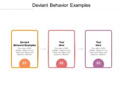 Deviant behavior examples ppt powerpoint presentation model design templates cpb