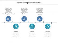 Device compliance network ppt powerpoint presentation icon information cpb