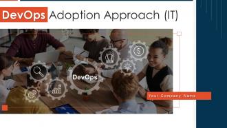 Devops Adoption Approach IT Powerpoint Presentation Slides